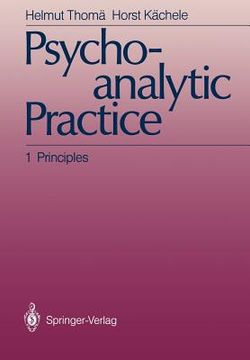 portada psychoanalytic practice: 1 principles (in English)