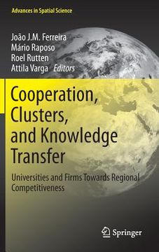 portada cooperation, clusters, and knowledge transfer: universities and firms towards regional competitiveness