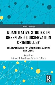 portada Quantitative Studies in Green and Conservation Criminology: The Measurement of Environmental Harm and Crime (en Inglés)