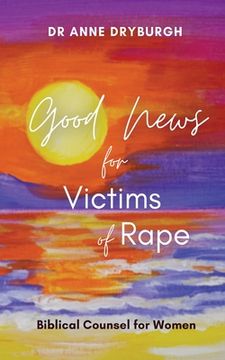 portada Good News for Victims of Rape: Biblical Counsel for Women (en Inglés)