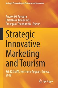 portada Strategic Innovative Marketing and Tourism: 8th Icsimat, Northern Aegean, Greece, 2019 (en Inglés)