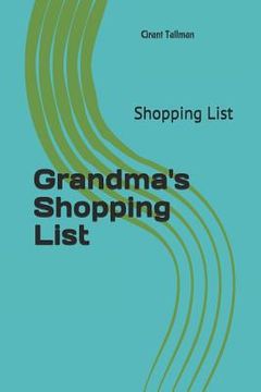 portada Grandma's Shopping List: Shopping List (en Inglés)