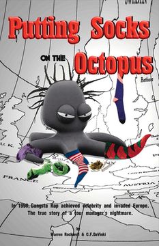 portada Putting Socks on the Octopus: The True Story of a Tour Manager's Nightmare. (en Inglés)