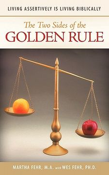 portada the two sides of the golden rule: living assertively is living biblically (en Inglés)