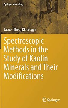 portada Spectroscopic Methods in the Study of Kaolin Minerals and Their Modifications (Springer Mineralogy) (in English)