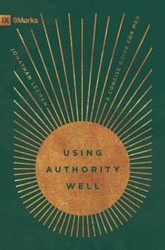 portada Using Authority Well: A Concise Guide for Men (en Inglés)