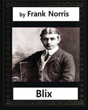 portada Blix. New York(1899),by Frank Norris