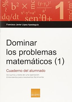 portada Dominar Los Problemas Matemáticos (1): Cuaderno Del Alumnado