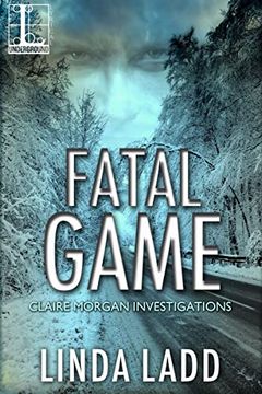 portada Fatal Game (Claire Morgan Investigations) (en Inglés)