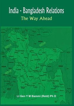 portada India Bangladesh Relations: The Way Ahead (en Inglés)