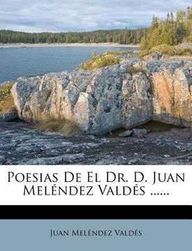 portada poesias de el dr. d. juan melendez valdes ......
