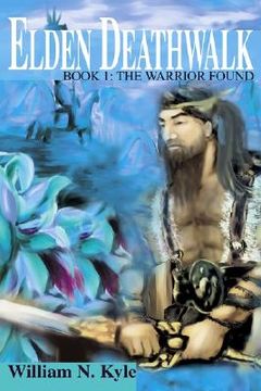 portada elden deathwalk: book 1: the warrior found (en Inglés)