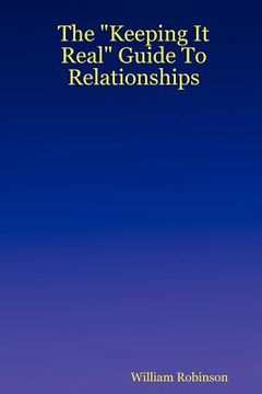 portada the "keeping it real" guide to relationships (en Inglés)