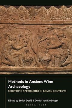 portada Methods in Ancient Wine Archaeology: Scientific Approaches in Roman Contexts (en Inglés)