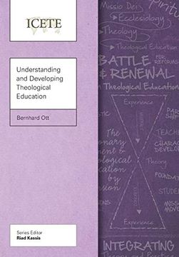 portada Understanding and Developing Theological Education (Icete Series) 