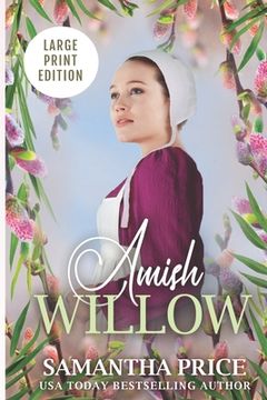 portada Amish Willow LARGE PRINT: Amish Romance (en Inglés)