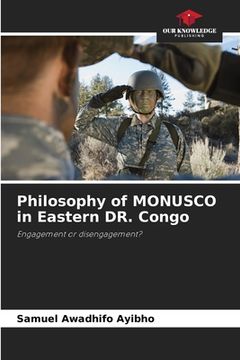 portada Philosophy of MONUSCO in Eastern DR. Congo (en Inglés)