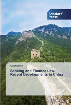 portada Banking and Finance Law: Recent Developments in China (en Inglés)
