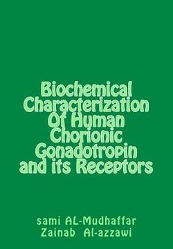 portada Biochemical Characterization Of Human Chorionic Gonadotropin and its Receptors: hGC in Breast Tumors (en Inglés)