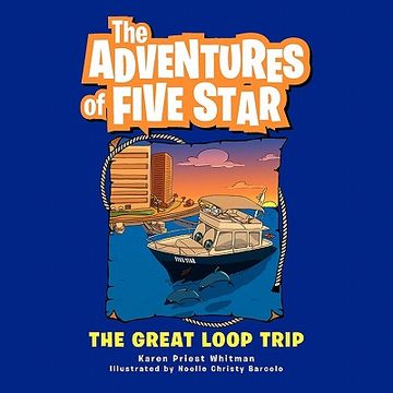 portada the adventures of five star: the great loop trip (en Inglés)