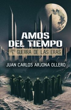 portada Guerra de las Eras (Amos del Tiempo) (Volume 1) (Spanish Edition)