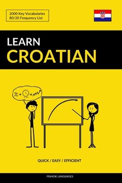 portada Learn Croatian - Quick / Easy / Efficient: 2000 Key Vocabularies (en Inglés)