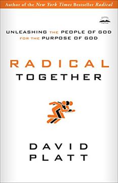 portada Radical Together: Unleashing the People of god for the Purpose of god (en Inglés)