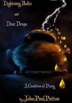 portada Lightning Bolts and Dew Drops: A Cauldron of Poesy
