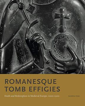 portada Romanesque Tomb Effigies: Death and Redemption in Medieval Europe, 1000–1200 (in English)