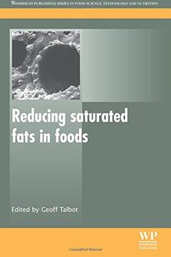 portada Reducing Saturated Fats in Foods (Woodhead Publishing Series in Food Science, Technology and Nutrition)