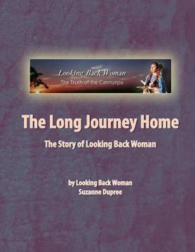 portada The Long Journey Home: The Story of Looking Back Woman