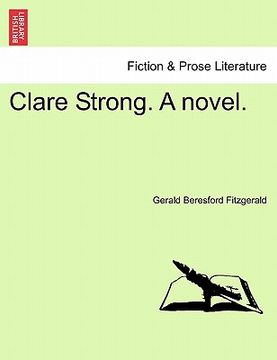 portada clare strong. a novel. (in English)
