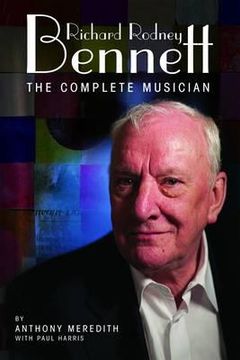 portada richard rodney bennett: the complete musician (en Inglés)