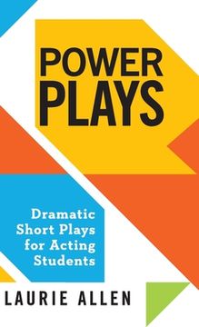 portada Power Plays: Dramatic Short Plays for Acting Students (en Inglés)