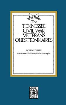 portada Tennessee Civil war Veteran Questionnaires: Contains Confederates G-K: 3 (en Inglés)