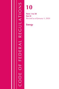 portada Code of Federal Regulations, Title 10 Energy 1-50, Revised as of January 1, 2020: Part 2 (en Inglés)