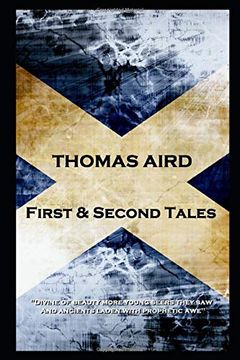 portada Thomas Aird - First & Second Tales: 'divine of Beauty More Young Seers They Saw, and Ancients Laden With Prophetic Awe'' (en Inglés)