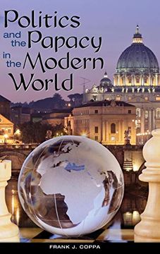 portada Politics and the Papacy in the Modern World (en Inglés)