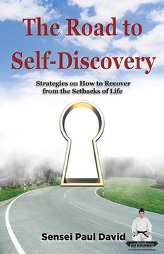 portada Sensei Self Development: The Road to Self-Discovery: Strategies on How to Recover from the Setbacks of Life (en Inglés)