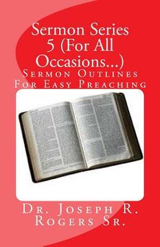 portada Sermon Series 5 (For All Occasions...): Sermon Outlines For Easy Preaching (en Inglés)