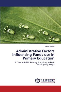 portada Administrative Factors Influencing Funds use in Primary Education