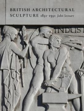 portada British Architectural Sculpture: 1851-1951 (en Inglés)