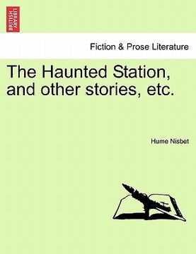 portada the haunted station, and other stories, etc. (en Inglés)