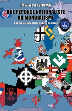 portada Une réponse nationaliste au mondialisme: Doctrine élémentaire du bien commun (en Francés)