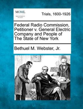 portada federal radio commission, petitioner v. general electric company and people of the state of new york (en Inglés)