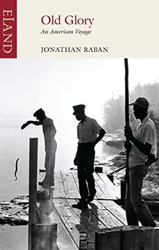 portada Jonathan Raban, old Glory: An American Voyage 