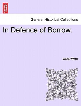 portada in defence of borrow. (en Inglés)