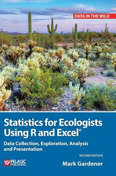 portada Statistics for Ecologists Using r and Excel: Data Collection, Exploration, Analysis and Presentation (Data in the Wild) (en Inglés)