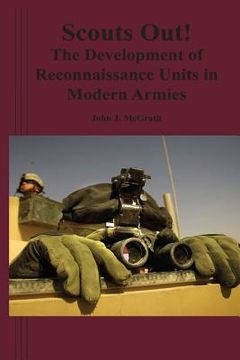portada Scouts Out! The Development of Reconnaissance Units in Modern Armies (en Inglés)