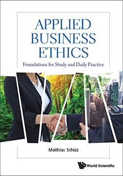 portada Applied Business Ethics: Foundations for Study and Daily Practice (en Inglés)